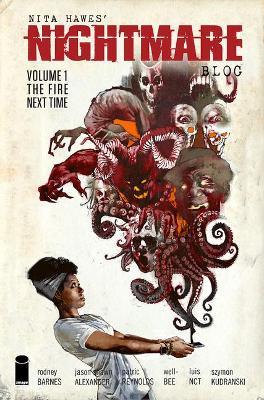 Book cover for Nita Hawes' Nightmare Blog, Volume 1: The Fire Next Time