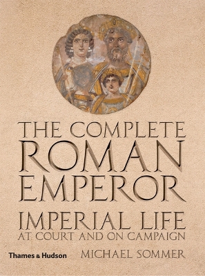 Book cover for The Complete Roman Emperor