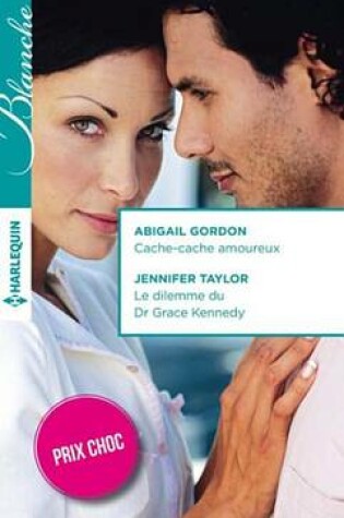 Cover of Cache-Cache Amoureux - Le Dilemme Du Dr Grace Kennedy