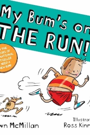 Cover of My Bum's on THE RUN!