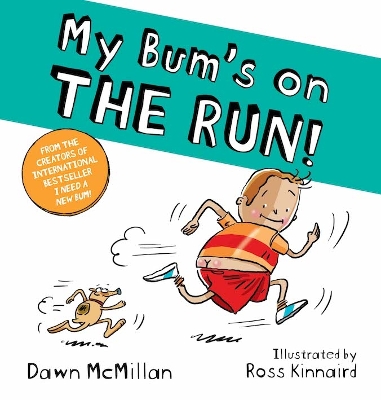 Book cover for My Bum's on THE RUN!