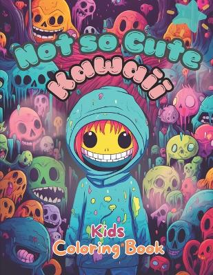 Book cover for Not So Cute Kawaii