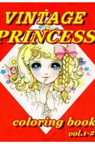 Cover of Vintage Princess Coloring Book Vol.1-2