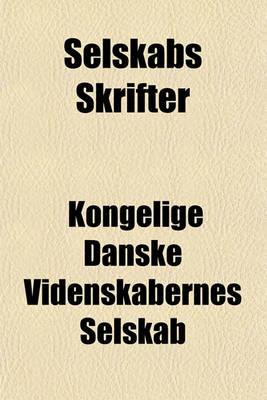 Book cover for Selskabs Skrifter