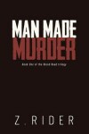 Book cover for Man Made Murder