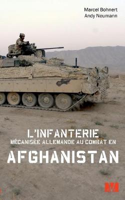 Book cover for L'infanterie mécanisée allemande au combat en Afghanistan.