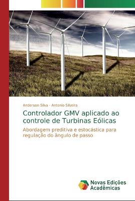 Book cover for Controlador GMV aplicado ao controle de Turbinas Eolicas