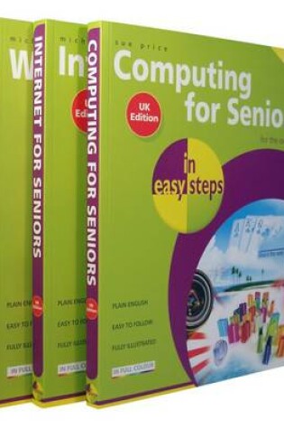 Cover of Computing for Seniors in Easy Steps - the Complete Set