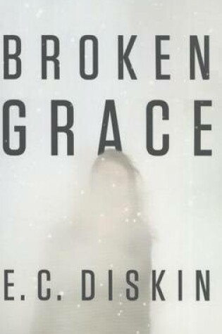 Cover of Broken Grace