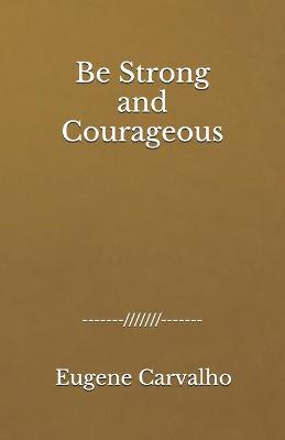 Book cover for Be Strong and Courageous