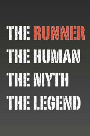 Cover of The Runner Myth and Legend Lined Notebook