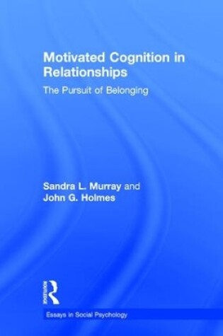 Cover of Motivated Cognition in Relationships