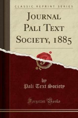 Cover of Journal Pali Text Society, 1885 (Classic Reprint)