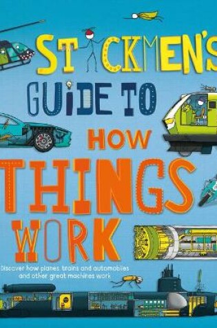 Cover of Stickmen's Guide to How Things Work