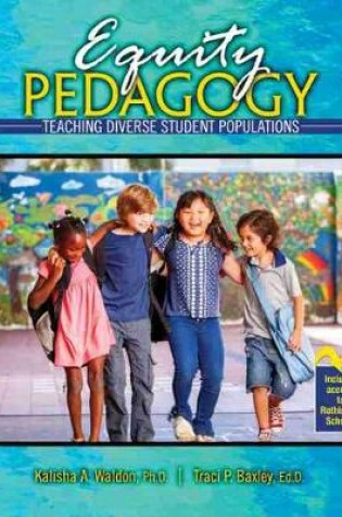 Cover of Equity Pedagogy: Teaching Diverse Student Populations