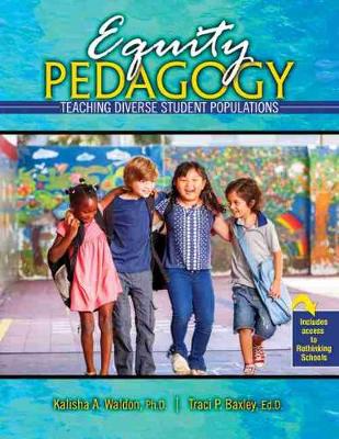 Book cover for Equity Pedagogy: Teaching Diverse Student Populations