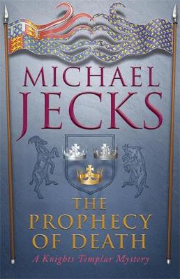 Book cover for The Prophecy of Death (Knights Templar Mysteries 25)