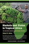 Book cover for Markets and States in Tropical Africa