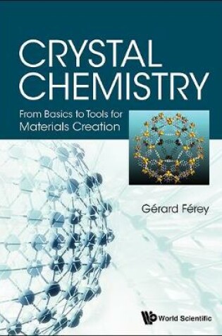 Cover of Crystal Chemistry: From Basics To Tools For Materials Creation