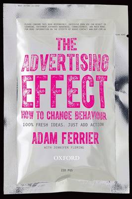 Book cover for The Advertising Effect: How to Change Behaviour