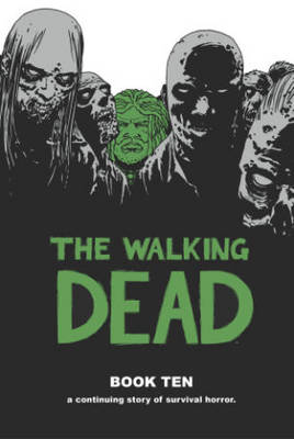 Book cover for The Walking Dead Book 10