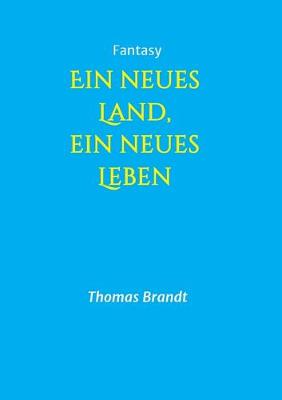 Book cover for Ein neues Land, ein neues Leben