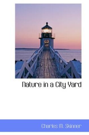 Cover of Nature in a City Yard