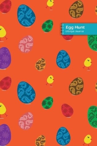 Cover of Egg Hunt Lifestyle Journal, Blank Write-in Notebook, Dotted Lines, Wide Ruled, Size (A5) 6 x 9 In (Orange)