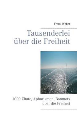 Book cover for Tausenderlei über die Freiheit