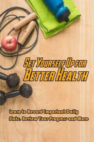 Cover of Set Yourself Up for Better Health