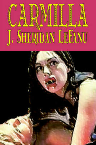 Cover of Carmilla by J. Sheridan LeFanu, Fiction, Literary, Horror, Fantasy