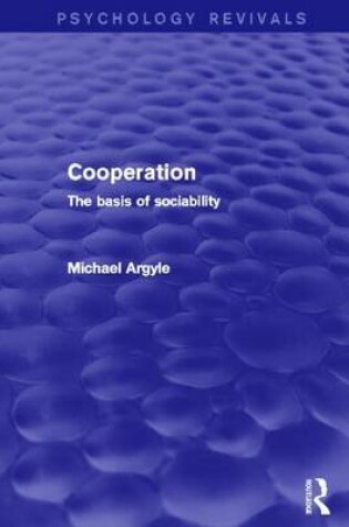 Cover of Cooperation: The Basis of Sociability: The Basis of Sociability