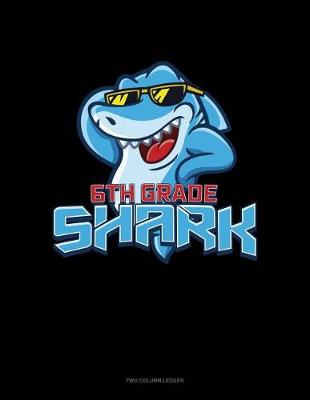 Cover of 6th Grade Shark