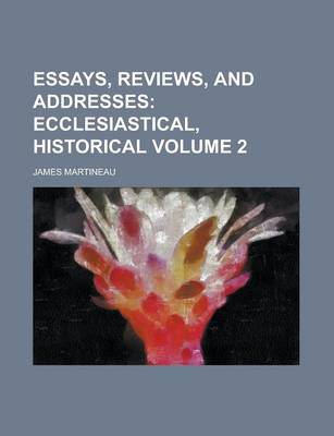 Book cover for Essays, Reviews, and Addresses Volume 2