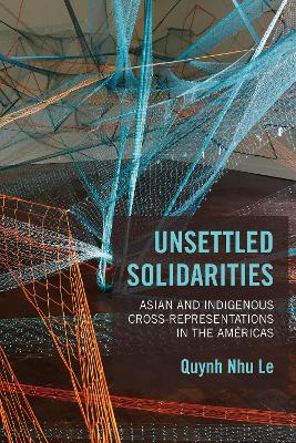 Book cover for Unsettled Solidarities