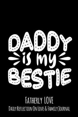 Book cover for Daddy Is My Bestie