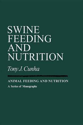 Book cover for Swine Feeding and Nutrition