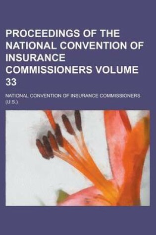 Cover of Proceedings of the National Convention of Insurance Commissioners Volume 33