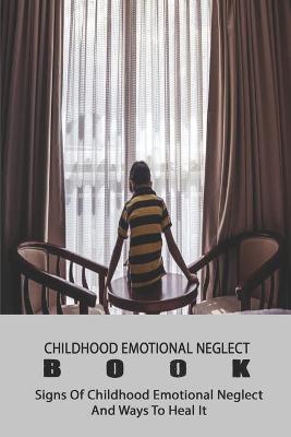 Cover of Childhood Emotional Neglect Book