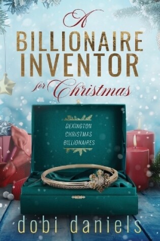 Cover of A Billionaire Inventor for Christmas