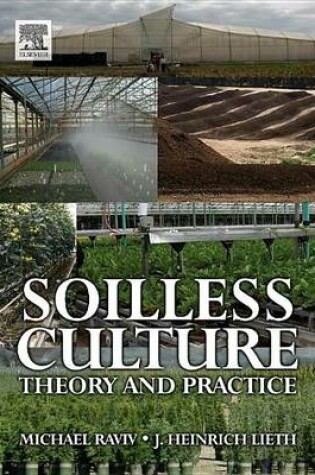 Cover of Soilless Culture: Theory and Practice: Theory and Practice