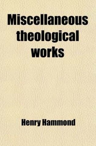 Cover of Miscellaneous Theological Works (Volume 3, PT. 2)