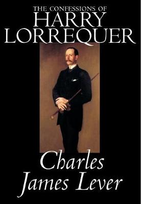 Book cover for The Confessions of Harry Lorrequer by Charles James Lever, Fiction, Literary