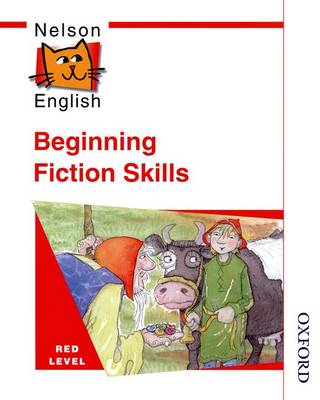 Book cover for Nelson English - Red Level Beginning Fiction Skills