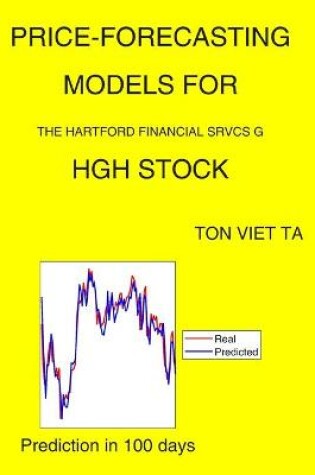 Cover of Price-Forecasting Models for The Hartford Financial Srvcs G HGH Stock