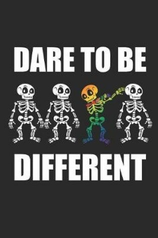 Cover of Dare to Be Different