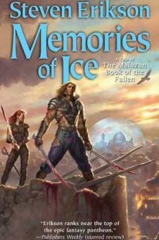 Cover of Memories of Ice Book Three of the Malazan Book of the Fallen - Malazan