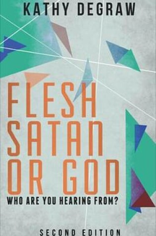 Cover of Flesh, Satan or God