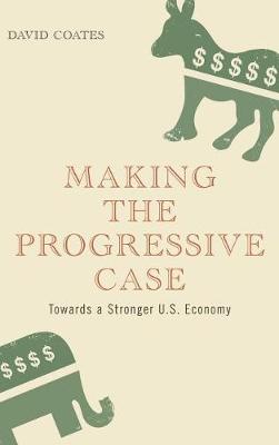 Book cover for Making the Progressive Case