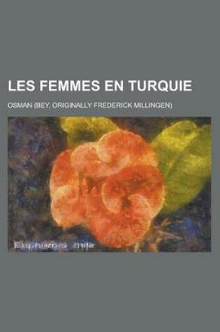 Cover of Les Femmes En Turquie
